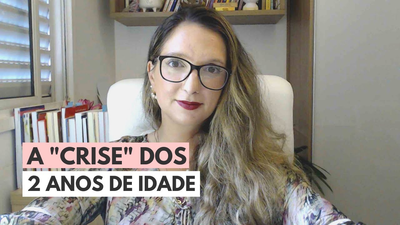 A CRISE DOS 2 ANOS