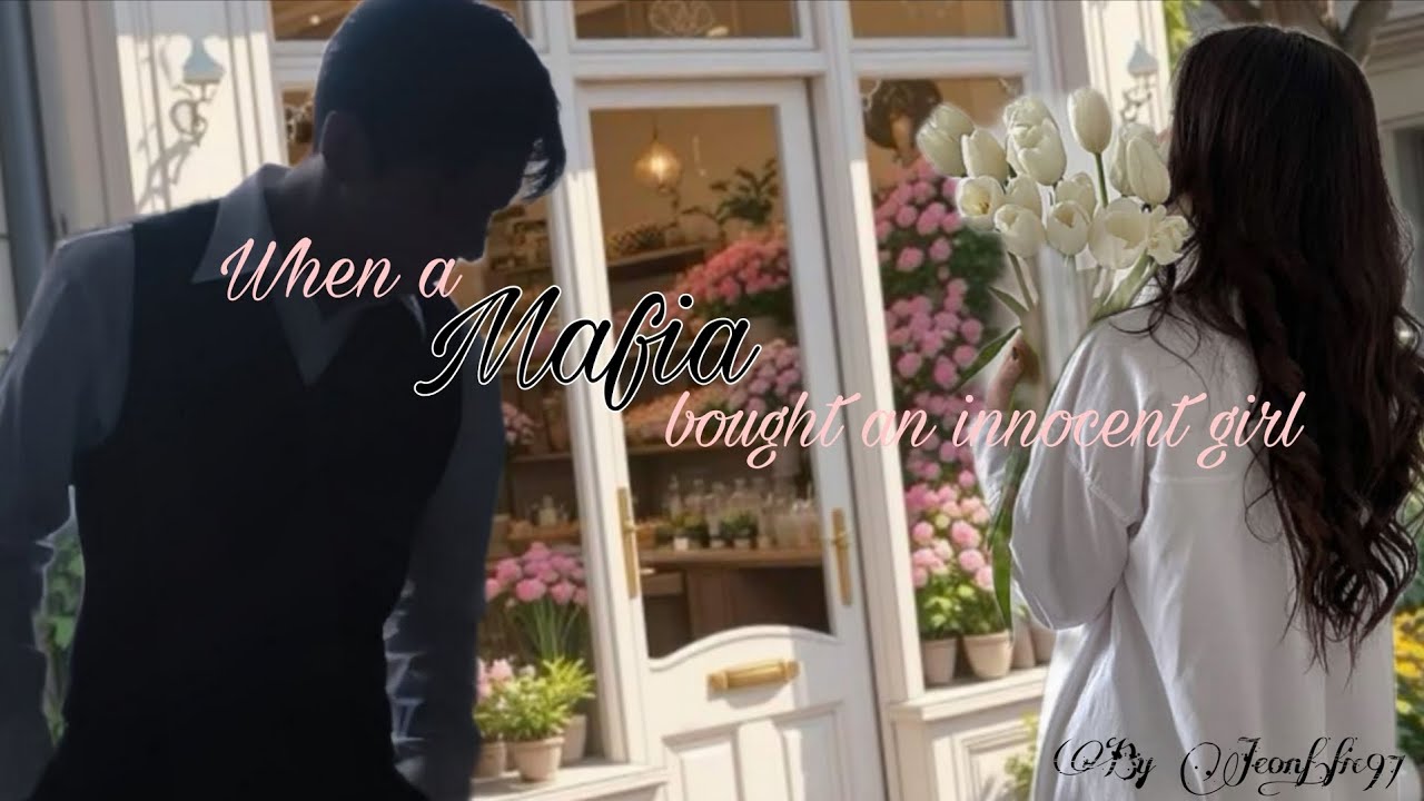 When a mafia bought an innocent girl | Jeon Jungkook Fanfiction