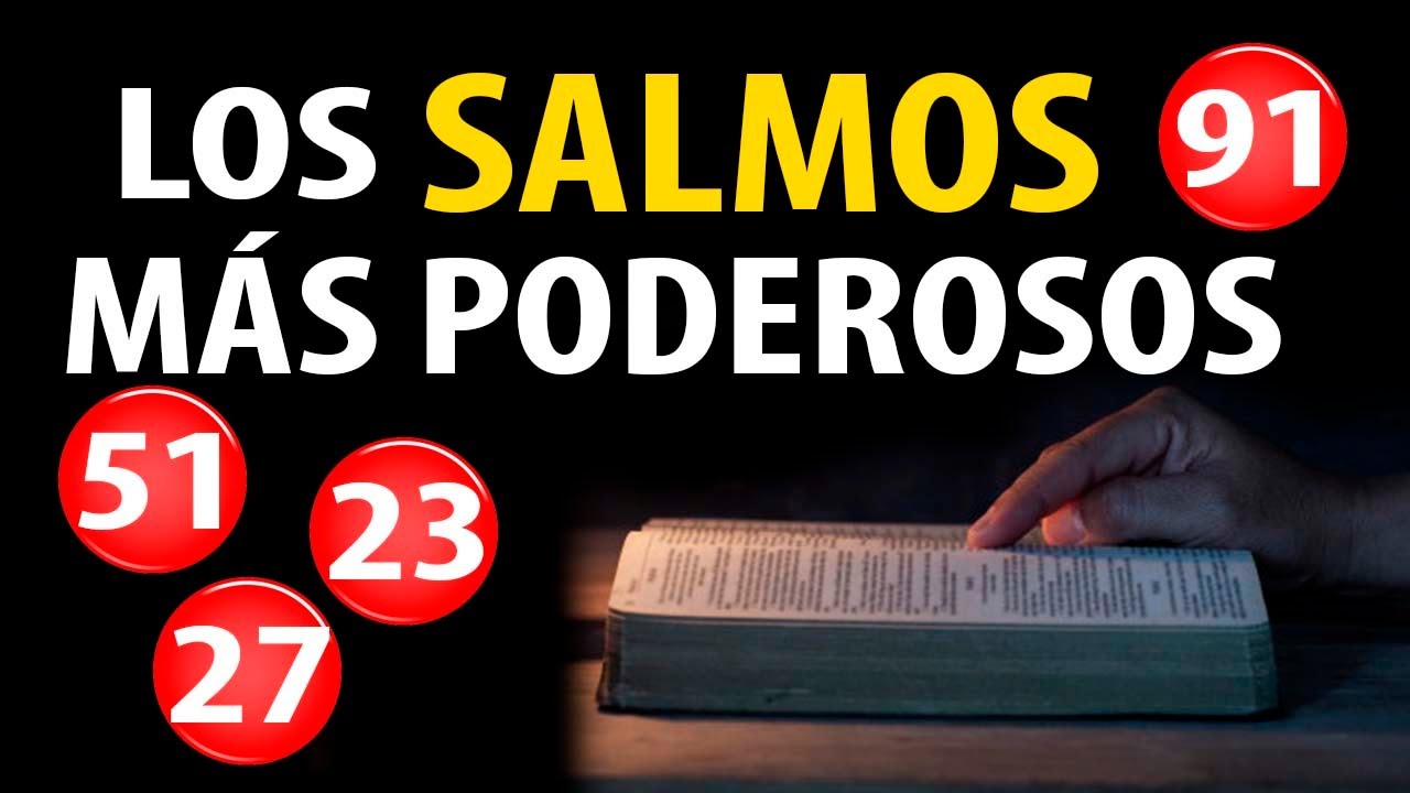 SALMOS DE LA BIBLIA HABLADOS Y CANTADOS 🙏🏻 SALMOS 91 - 23 - 27 - 17 - 51 - 121 - 93 - 4 - 32 - 46