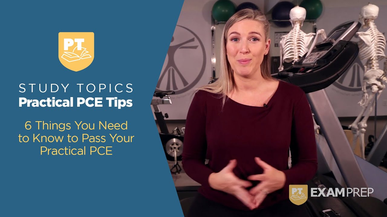 Study Topics: 6 Things You Need to Know to Pass Your Practical PCE