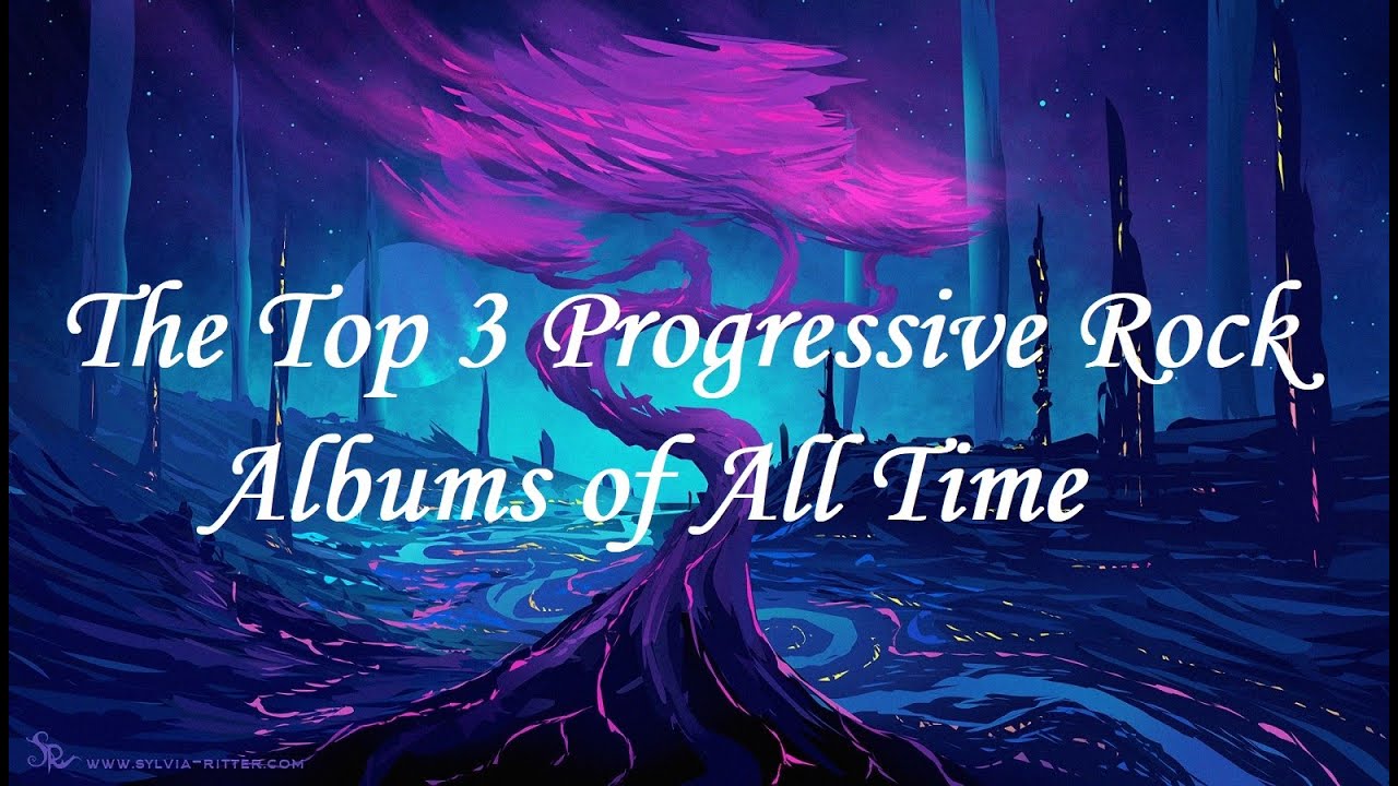 The Prog Archives Top 3 Progressive Rock Albums of All Time