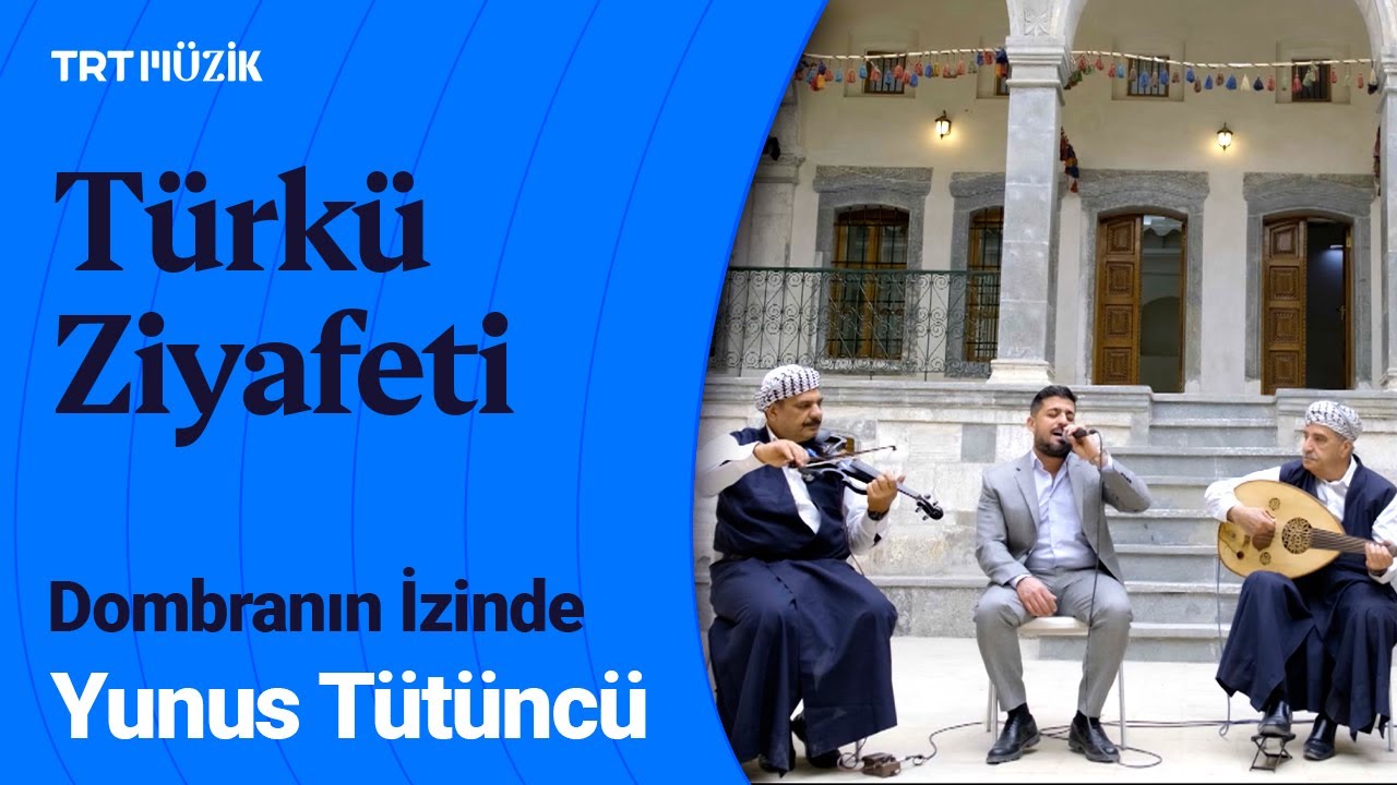 🎶 Yunus Tütüncü'den Türkü Ziyafeti #Dombranınİzinde