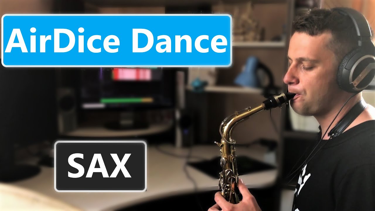 AirDice  Dance Саксофон музика