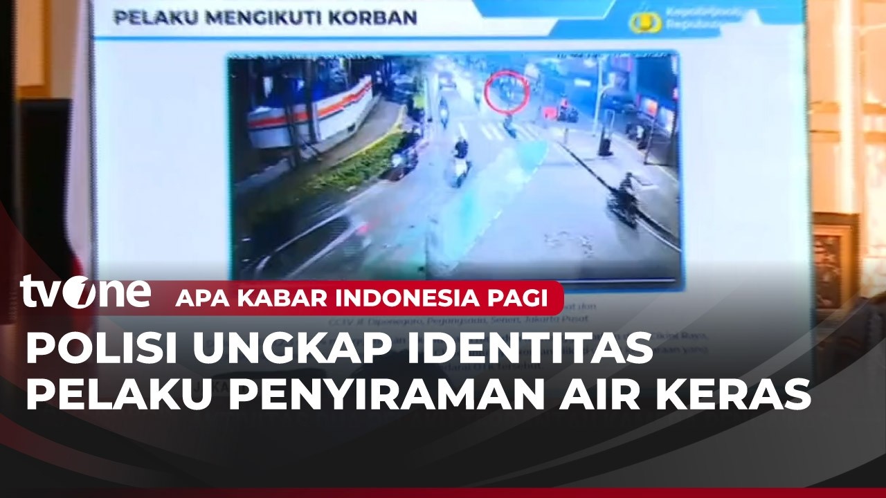 Terungkap! Aktivitas Dua Pelaku Penyiraman Air Keras | AKIP tvOne