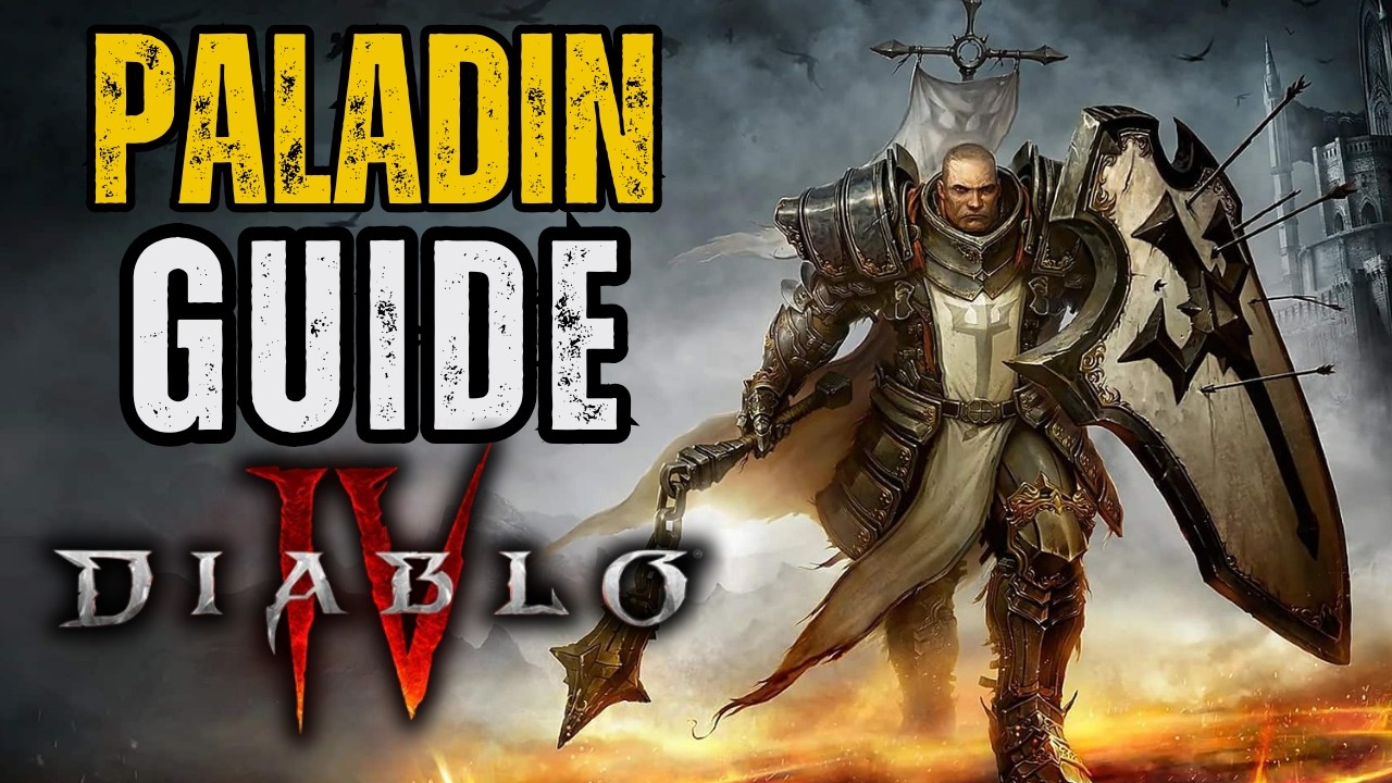 Полное руководство по игре за паладина в Diablo IV