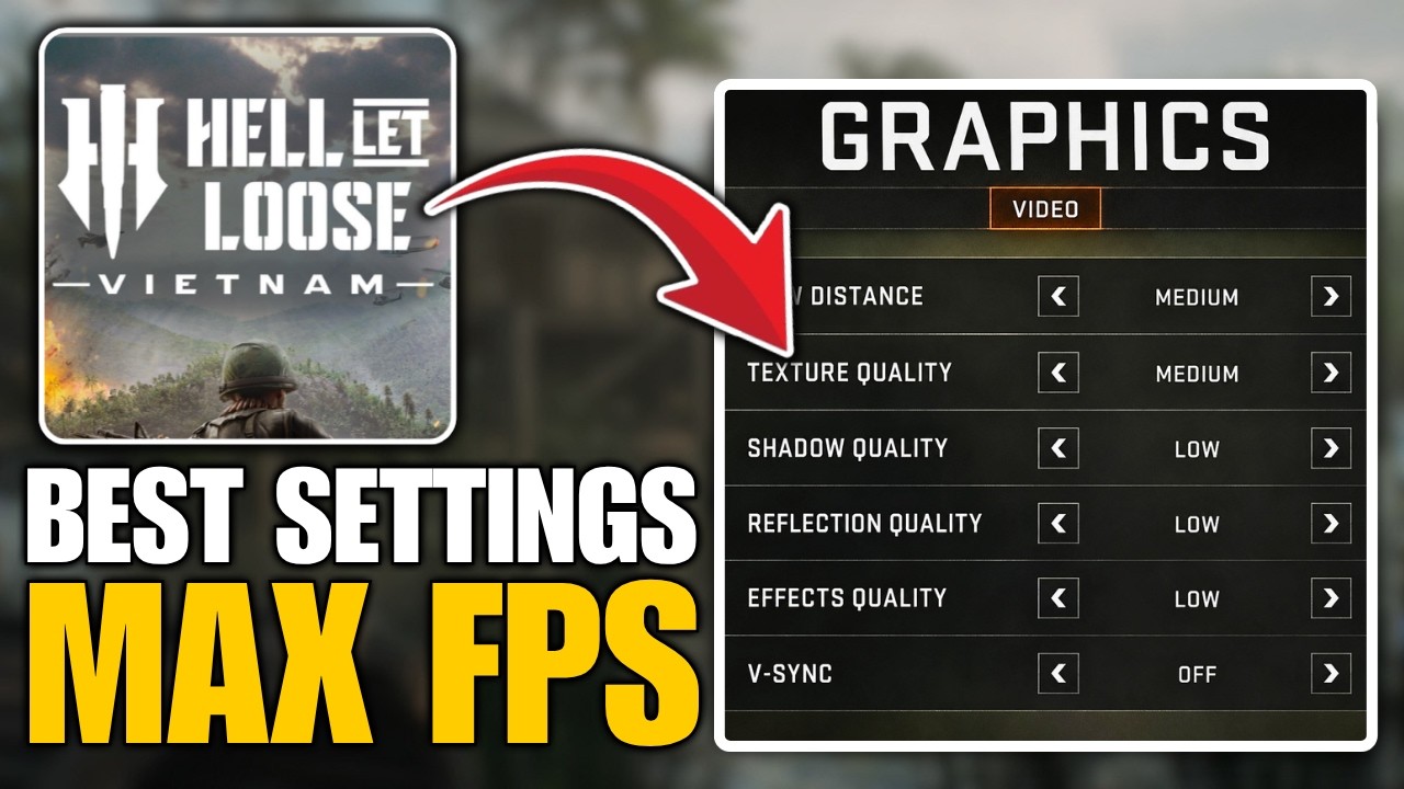 Hell Let Loose: Vietnam Best Settings for MAX FPS