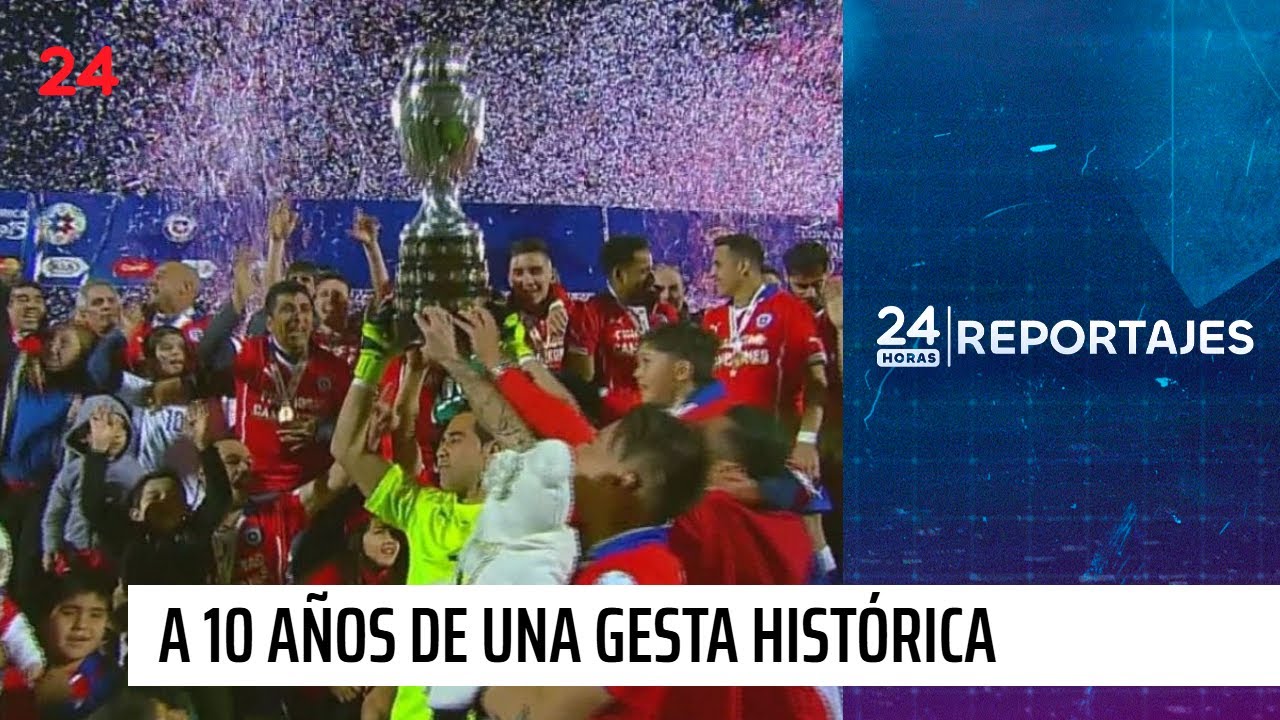 24 Horas Reportajes: Copa América, a 10 años de una gesta histórica