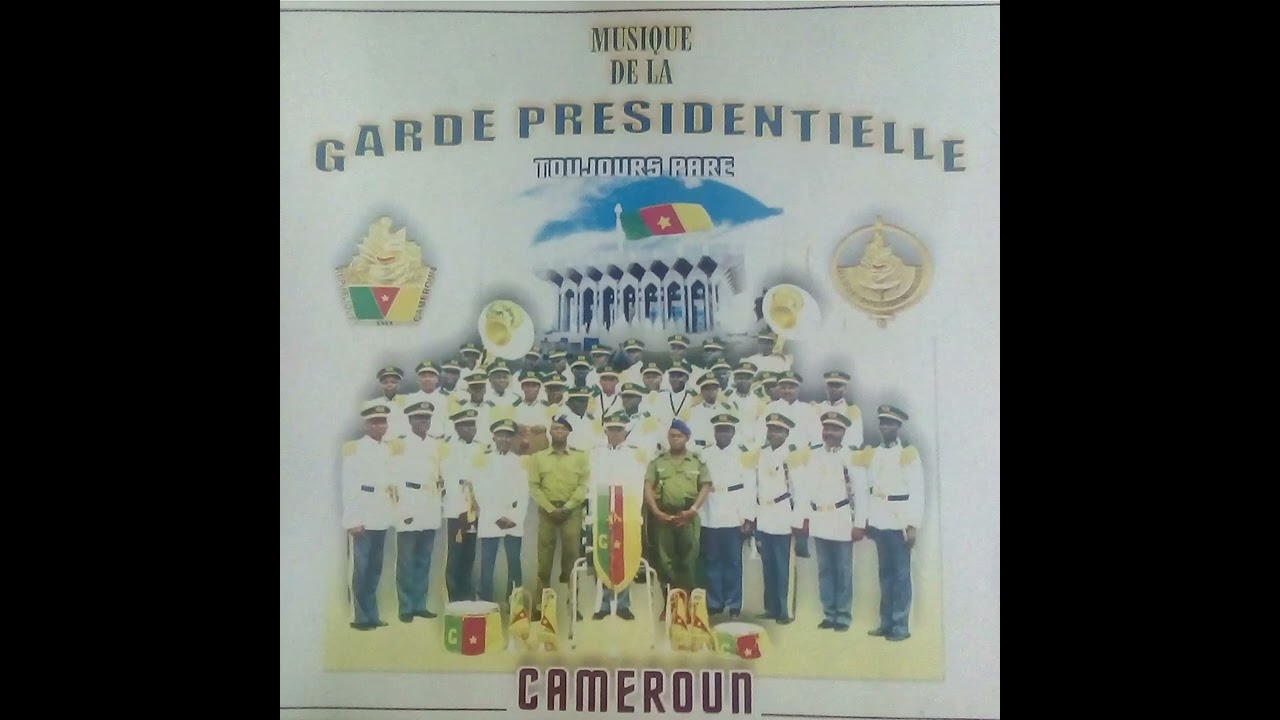 ORCHESTRE DE LA GARDE PRESIDENTIELLE CAMEROUN - Va de l'Avant