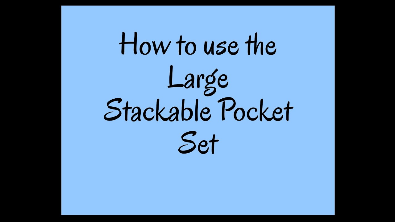How to use Large Stackable Pocket Set