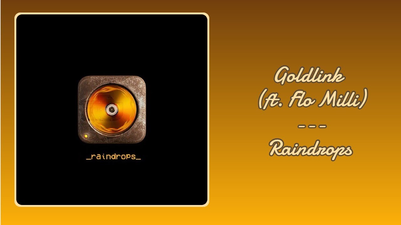 Raindrops - Goldlink (ft. Flo Milli) | SLOWED + REVERB
