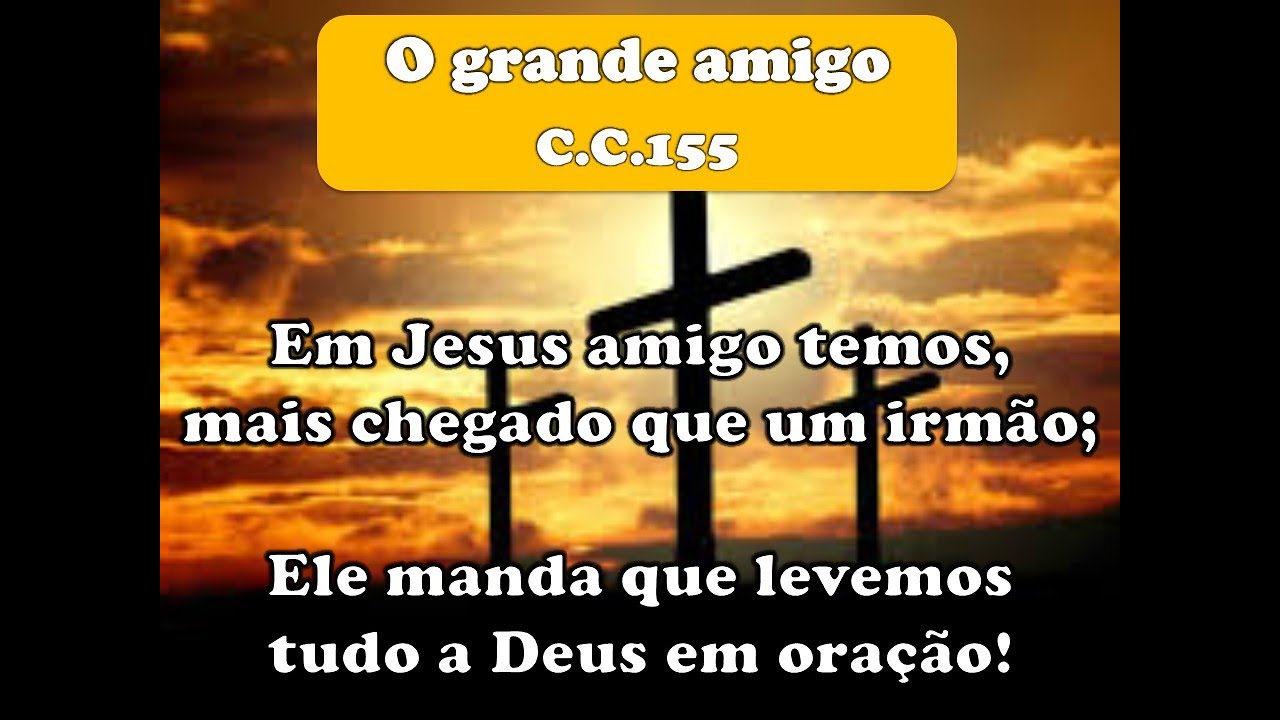 Cantor Cristão - HCC 155   O Grande Amigo