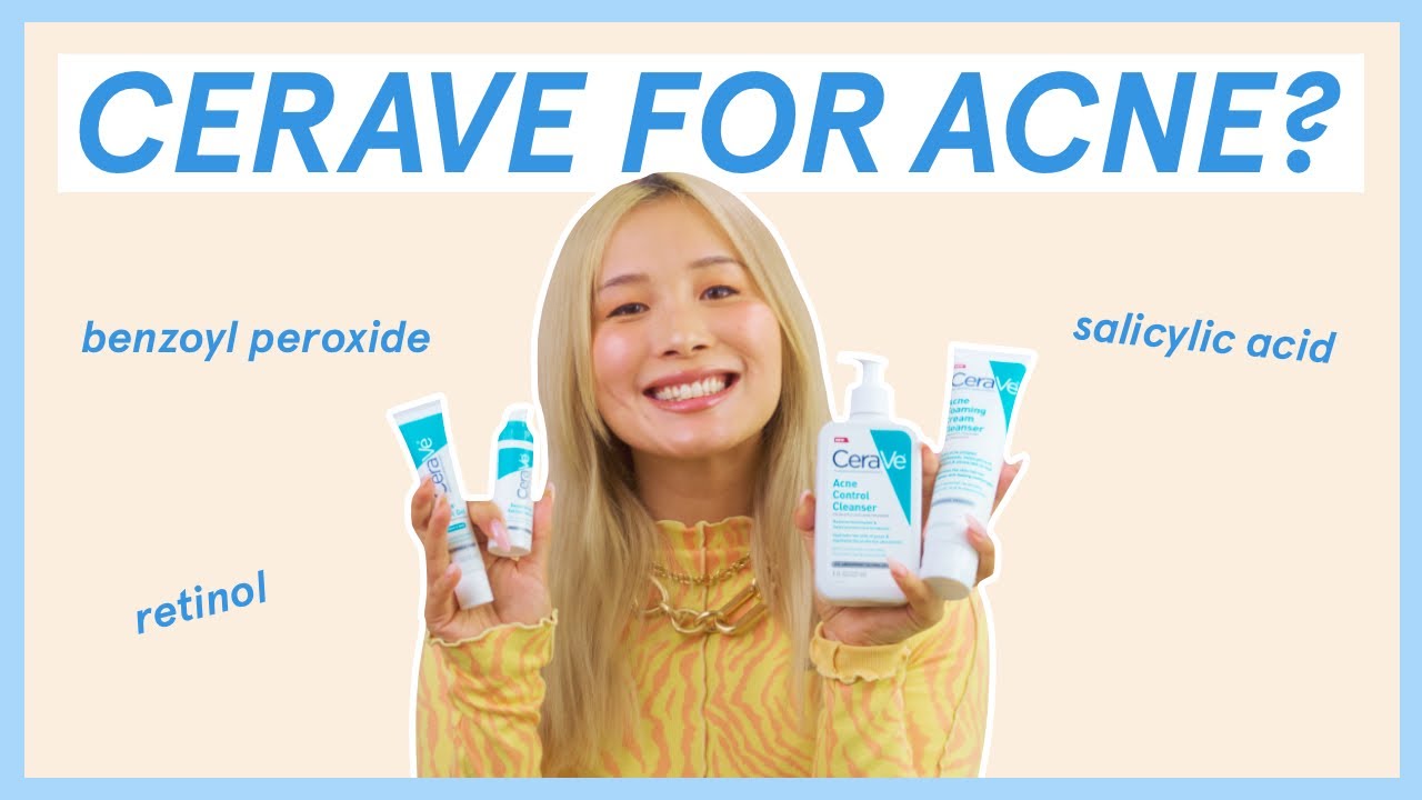 Which CeraVe acne product is right for you?