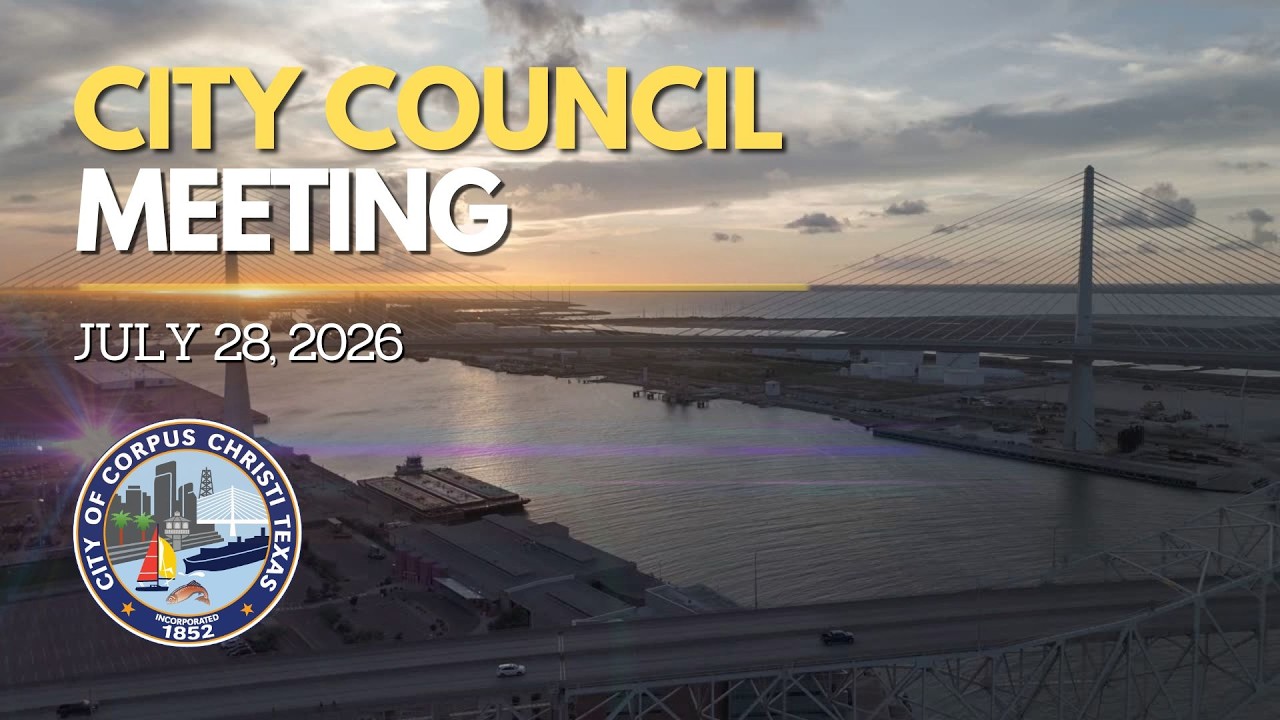 City of Corpus Christi | City Council Meeting July 28, 2026