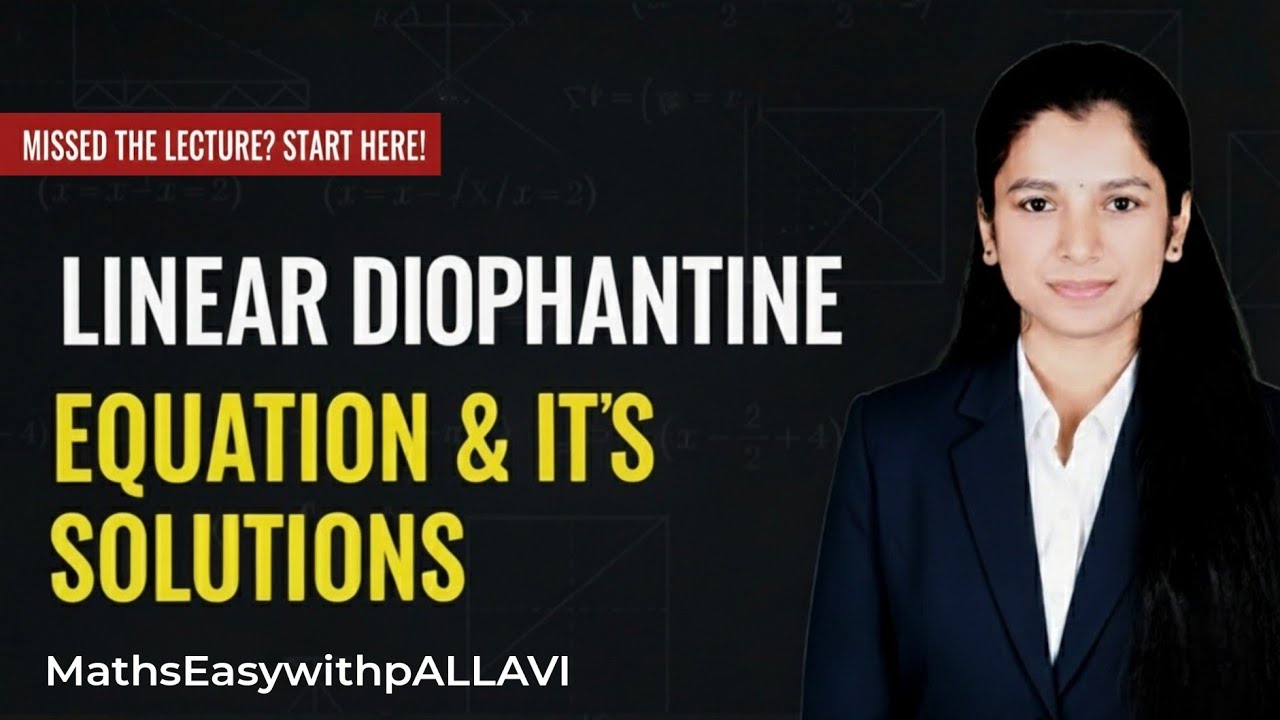 Lecture 2 |Linear Diophantine equation and it's solutions |Number Theory|DMGT