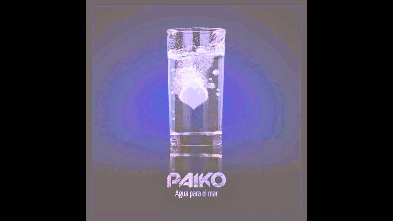 Paiko - Agua para el mar (Full Album - Audio Oficial)
