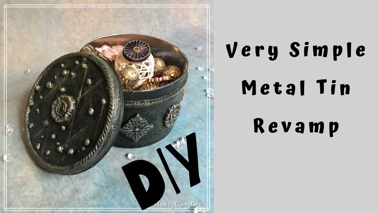 OLD BISCUIT TIN DIY REVAMP ! HOW TO DECORATE METAL TINS