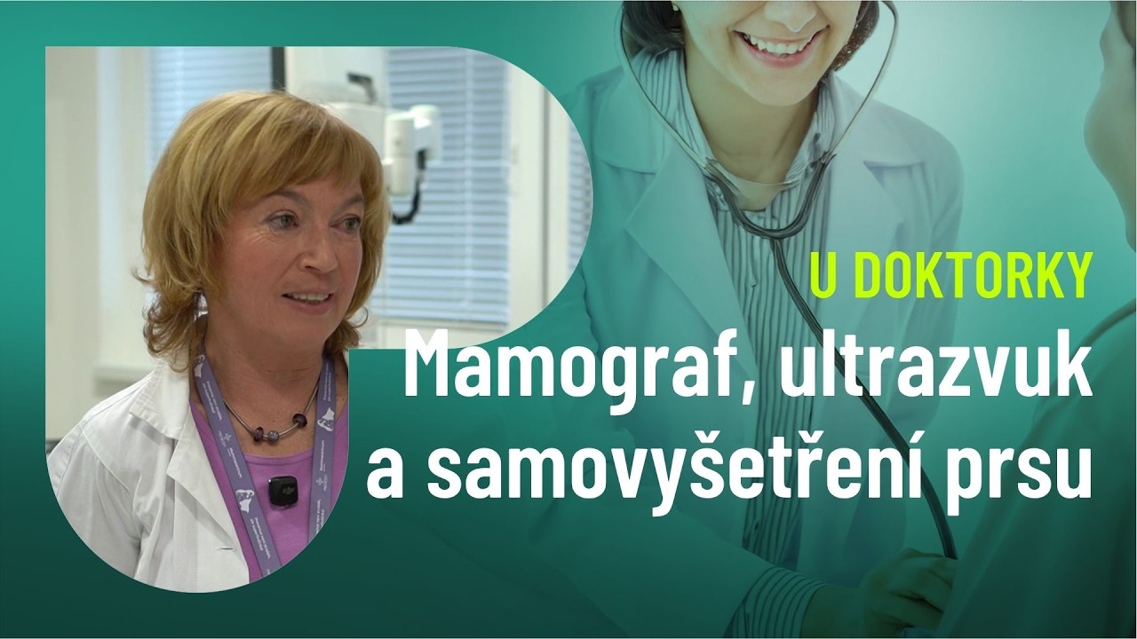 Mamograf, ultrazvuk i samovy&scaron;etřen&iacute;: Prevence rakoviny prsu krok za krokem
