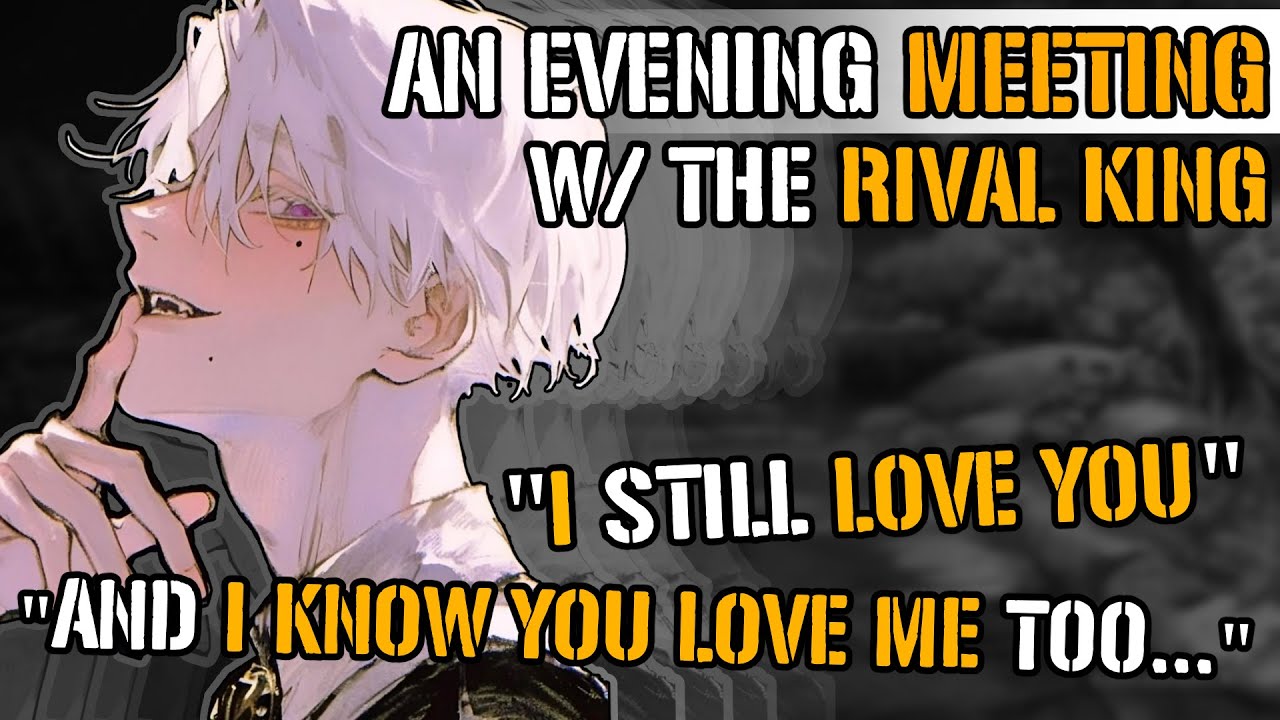 An Evening Meeting With The Rival King [M4A] [Enemies to Lovers] [Confession] [Finale]