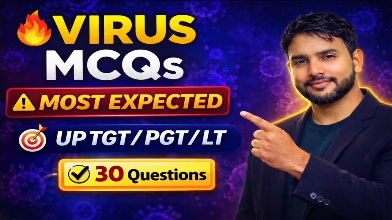🔥 Virus MCQs questions| 30 Most Expected Questions | UP TGT / PGT / LT Grade Biology