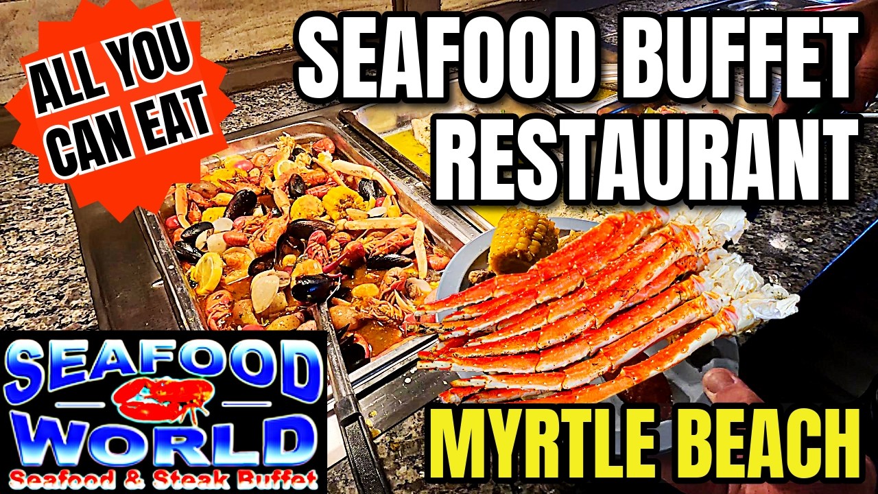 Seafood World Calabash Seafood And Steak Buffet Restaurant in Myrtle Beach