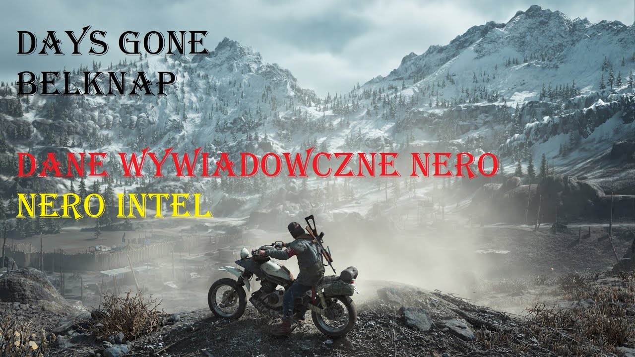 Days Gone Belknap Nero Intel Dane Wywiadowcze Nero