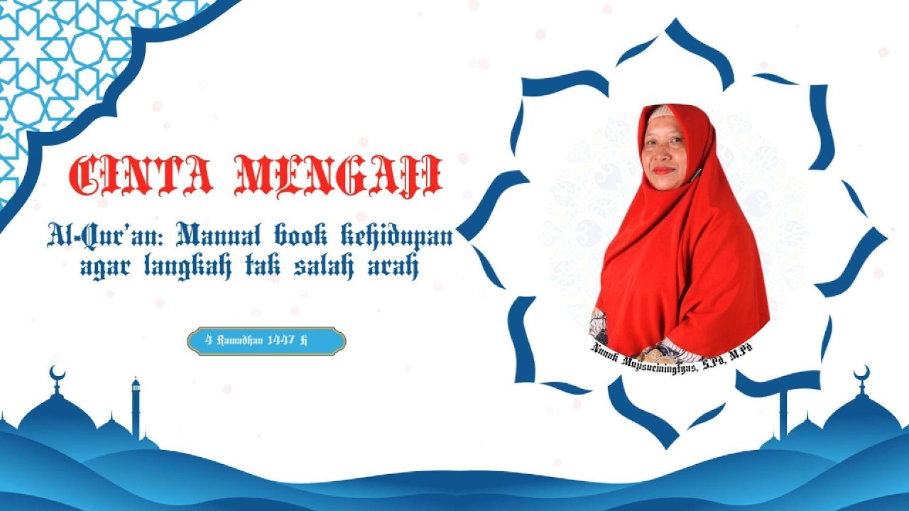 Al-Qur'an Manual book kehidupan agar langkah tak salah arah