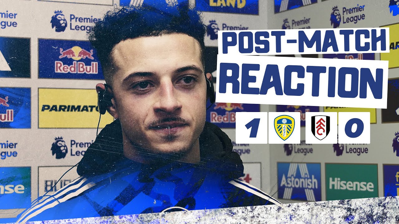 &ldquo;To win like that in front of our fans is great&rdquo; | Ethan Ampadu | Leeds United 1-0 Fulham