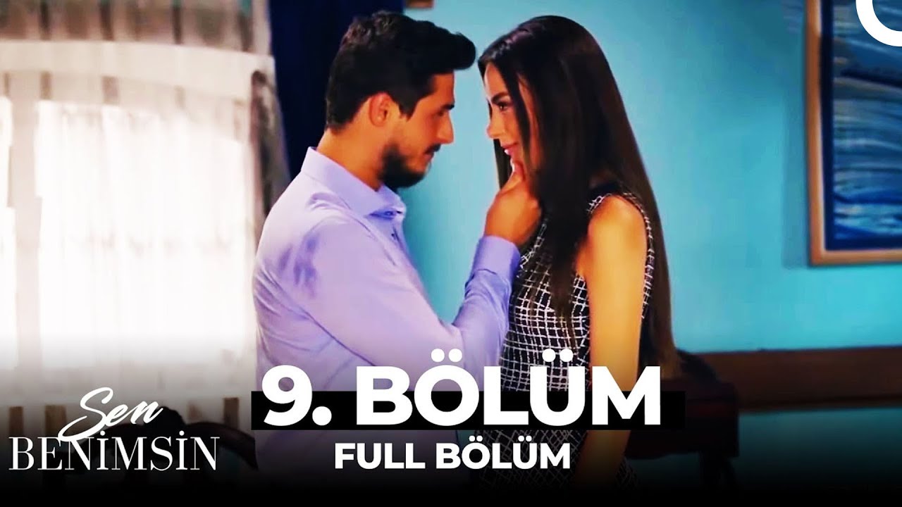 Sen Benimsin 9. Bölüm