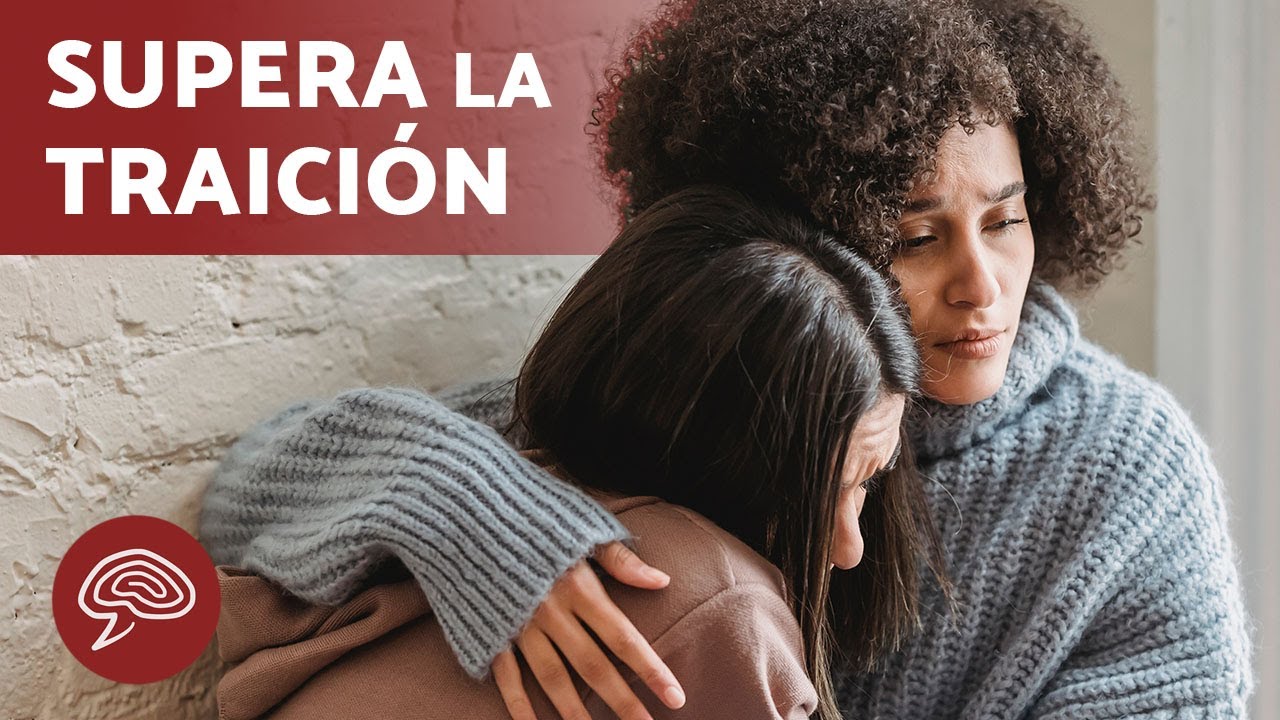 C&oacute;mo SUPERAR la TRAICI&Oacute;N de un amigo ❤️&zwj;🩹✅ (10 Consejos Psicol&oacute;gicos)