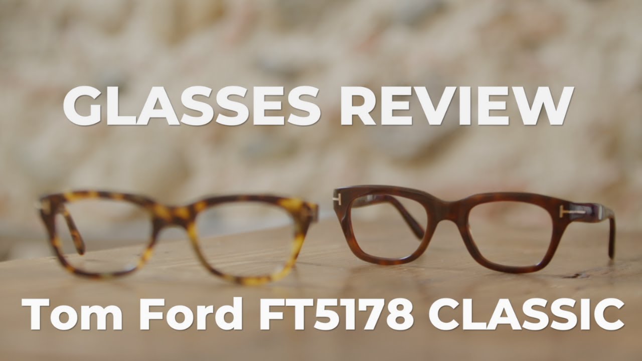 Tom Ford FT5178 Classic Eyeglasses Review - Timeless Elegance