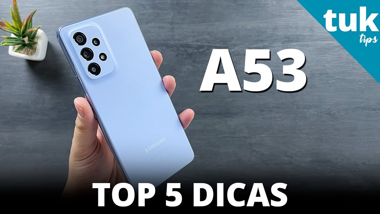 Galaxy A53 TOP 5 DICAS | Melhores dicas pro seu A53
