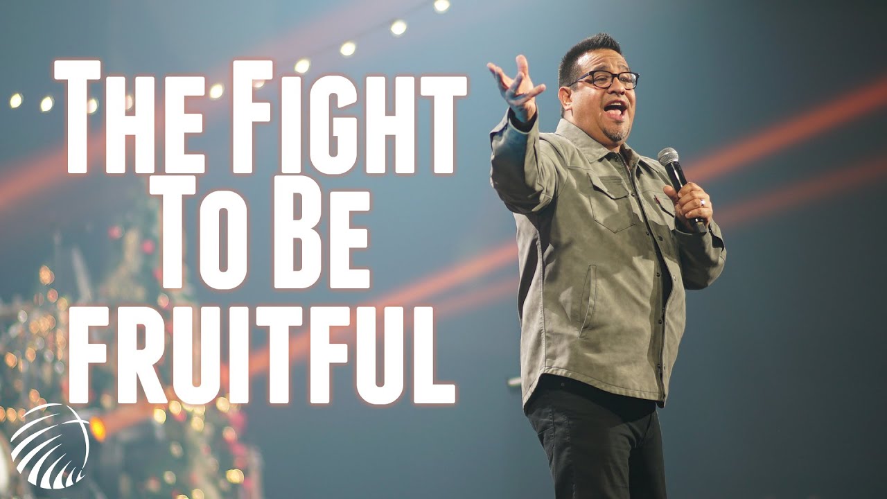 The Fight To Be Fruitful | Prophet Rob Sanchez