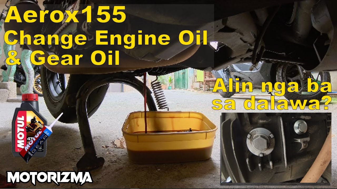 Aerox 155 Change Oil - Engine and Gear Oil | Paano at kelan dapat mag palit ng engine at gear oil