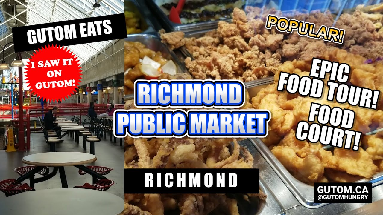 EPIC FOOD TOUR 2021 RICHMOND PUBLIC MARKET FOOD COURT ASIAN MALL RICHMOND BC | VANCOUVER FOOD