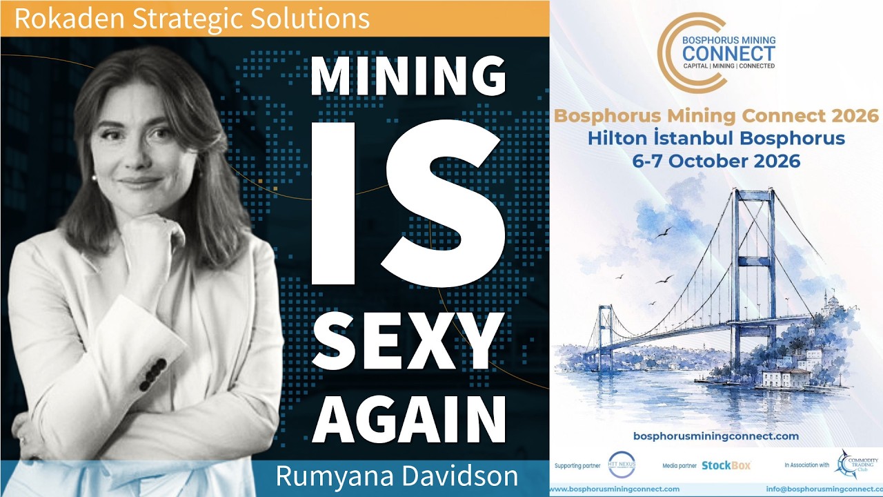 Bosphorus Mining Connect 2026: Румяна Дэвидсон &mdash; Горнодобывающий сектор в тренде