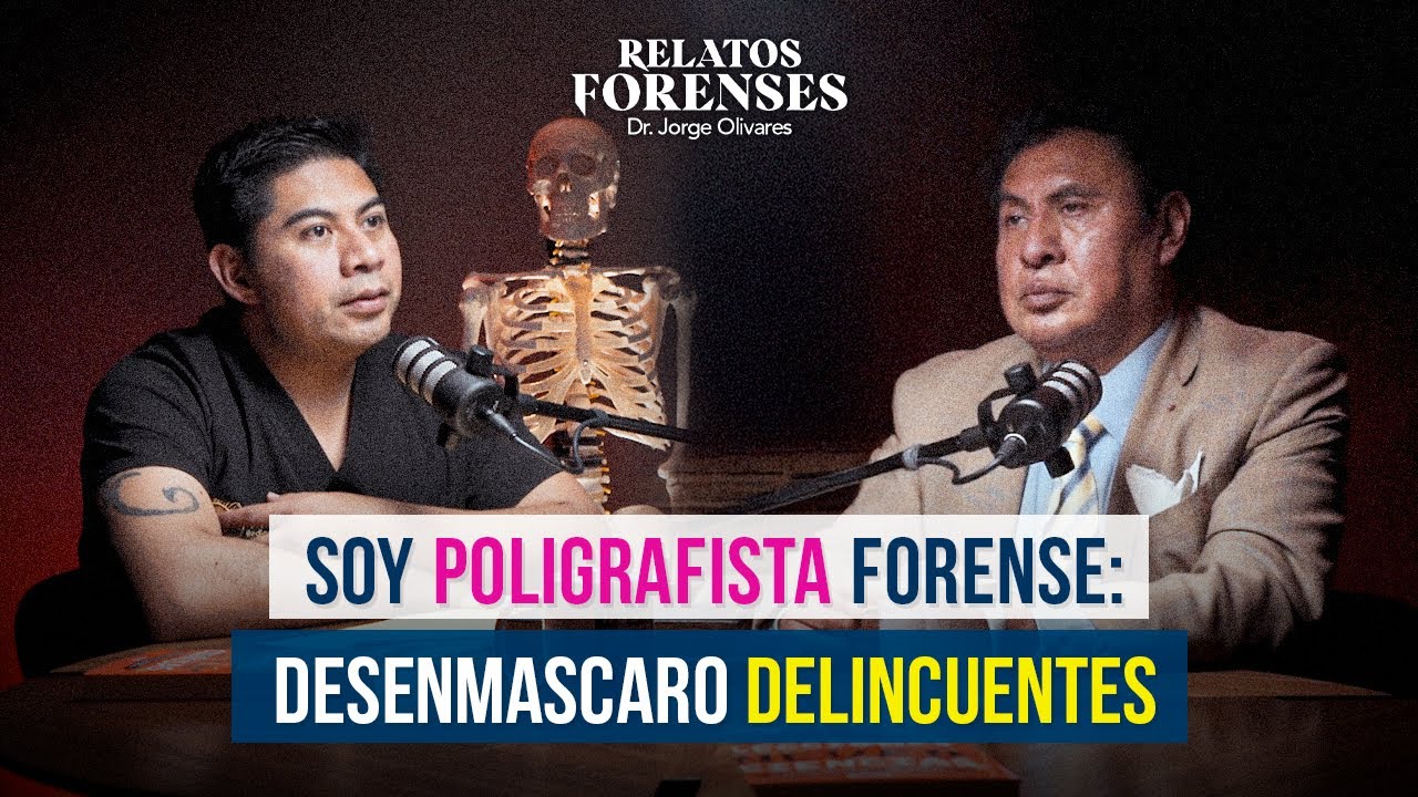 “El Polígrafo ¿Cómo funciona un DETECTOR DE MENTIRAS?” Luis Flores | Relatos Forenses Podcast