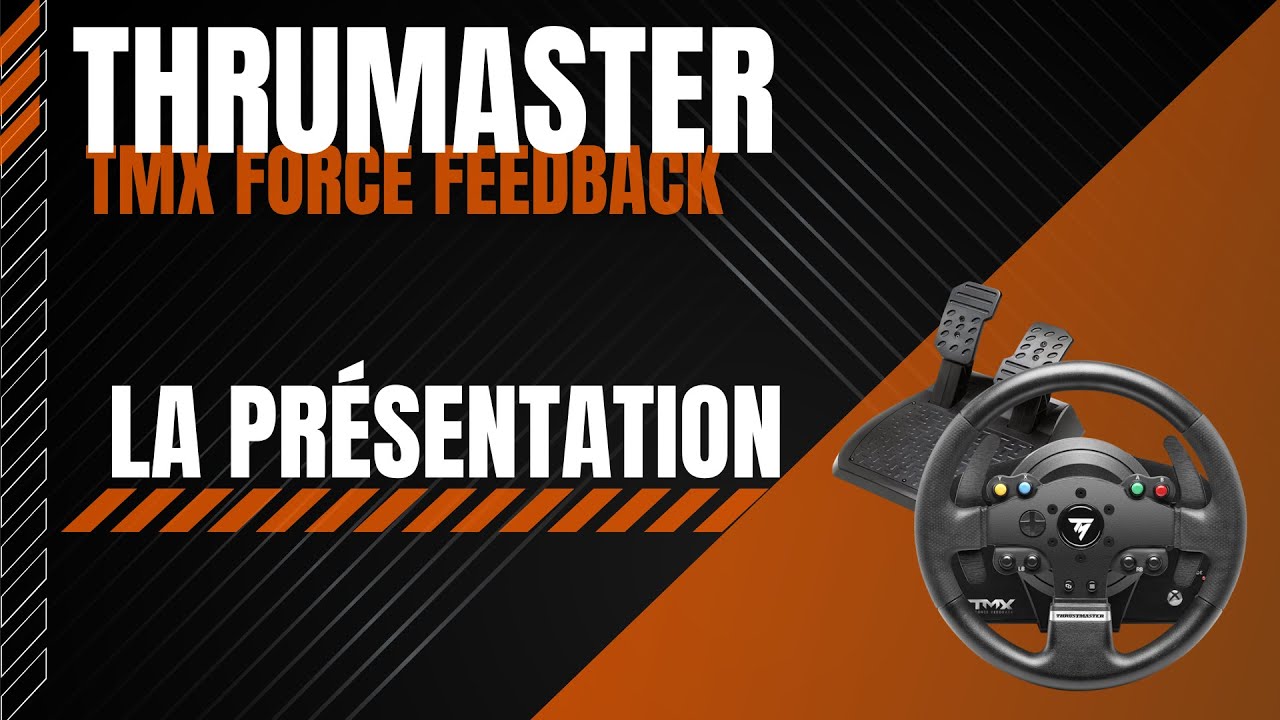 Thrustmaster TMX force feedback | CA VAUT QUOI ?
