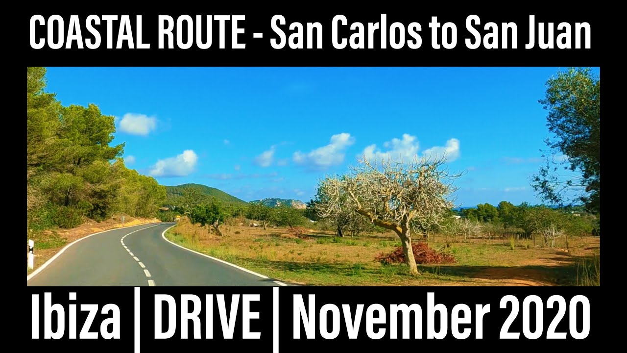 Ibiza | DRIVE | San Carlos to San Juan Coastal Route | Nov 2020