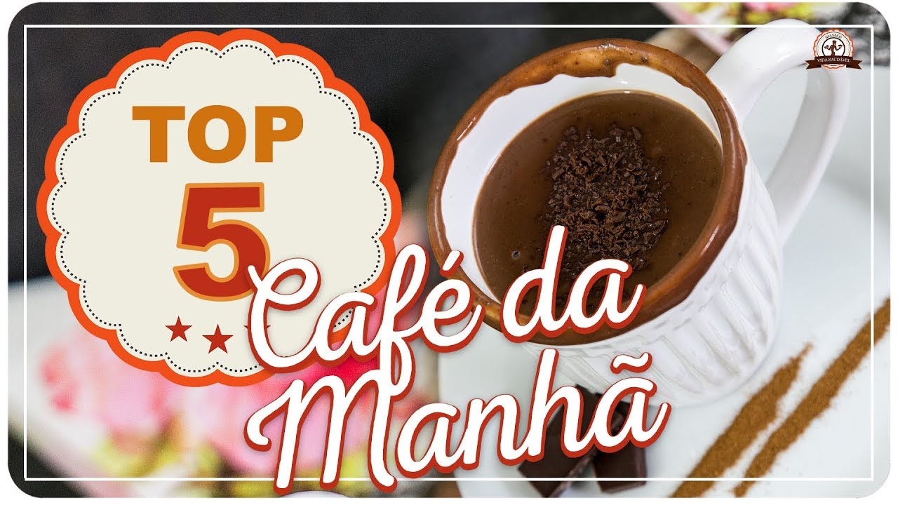 TOP 05 - CAFÉ DA MANHÃ  | Mamãe Vida Saudável # 34