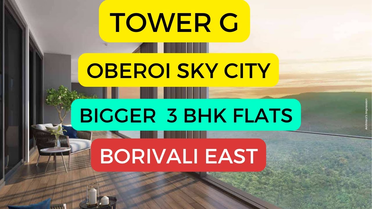 TOWER G , OBEROI SKYCITY, Bigger 3 bhk flats, Borivali east.