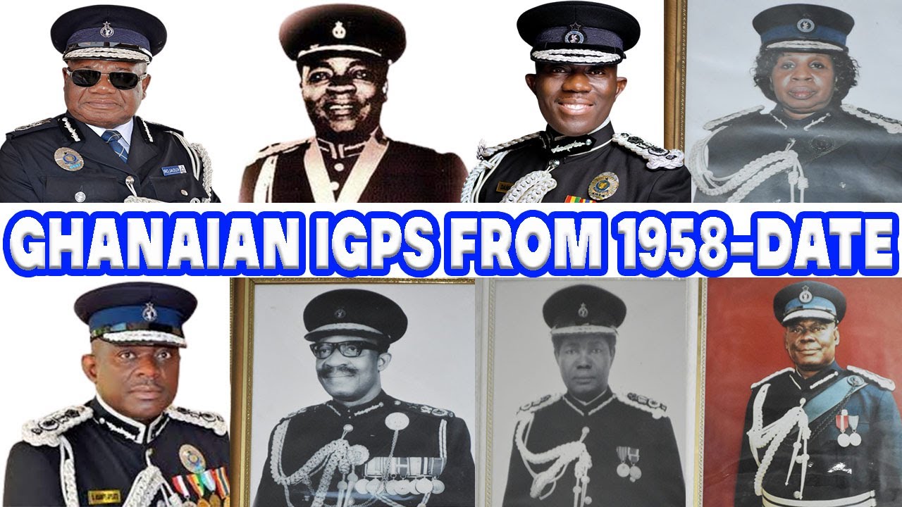 Ghanaian Inspectors General of Police(IGPs) FROM 1958-2023