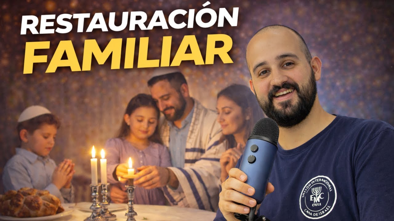 EP2 - Shabbat trae restauración familiar.