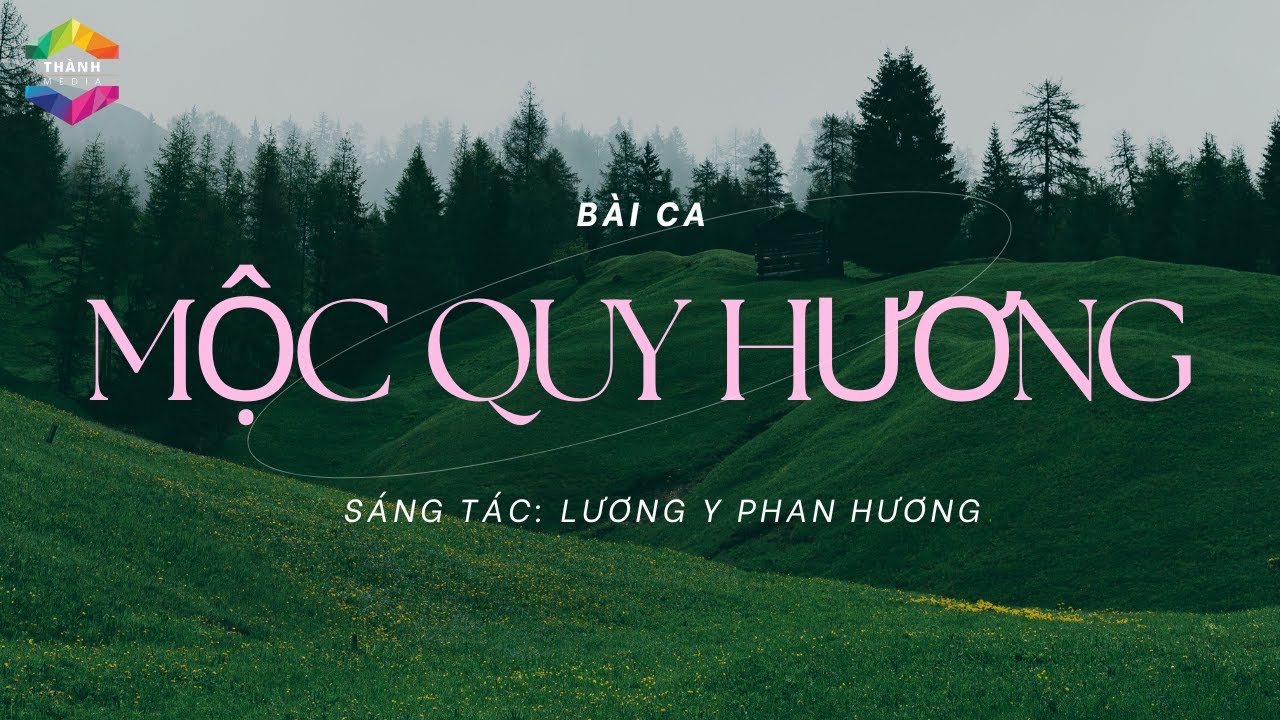 B&Agrave;I CA MỘC QUY HƯƠNG - LƯƠNG Y PHAN HƯƠNG
