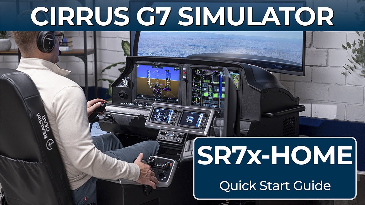 Cirrus G7 Home Simulator - SR7x Home Sim Setup Guide