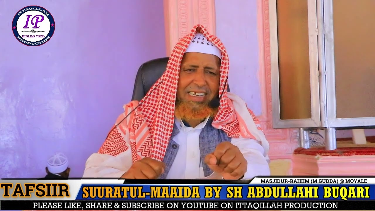 TAFSIIRUL-QUR'AAN SURATUL-MAAIDA BY SHEIKH ABDULLAHI BUQARII