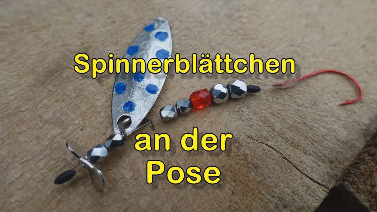 Spinnerblättchen an der Pose