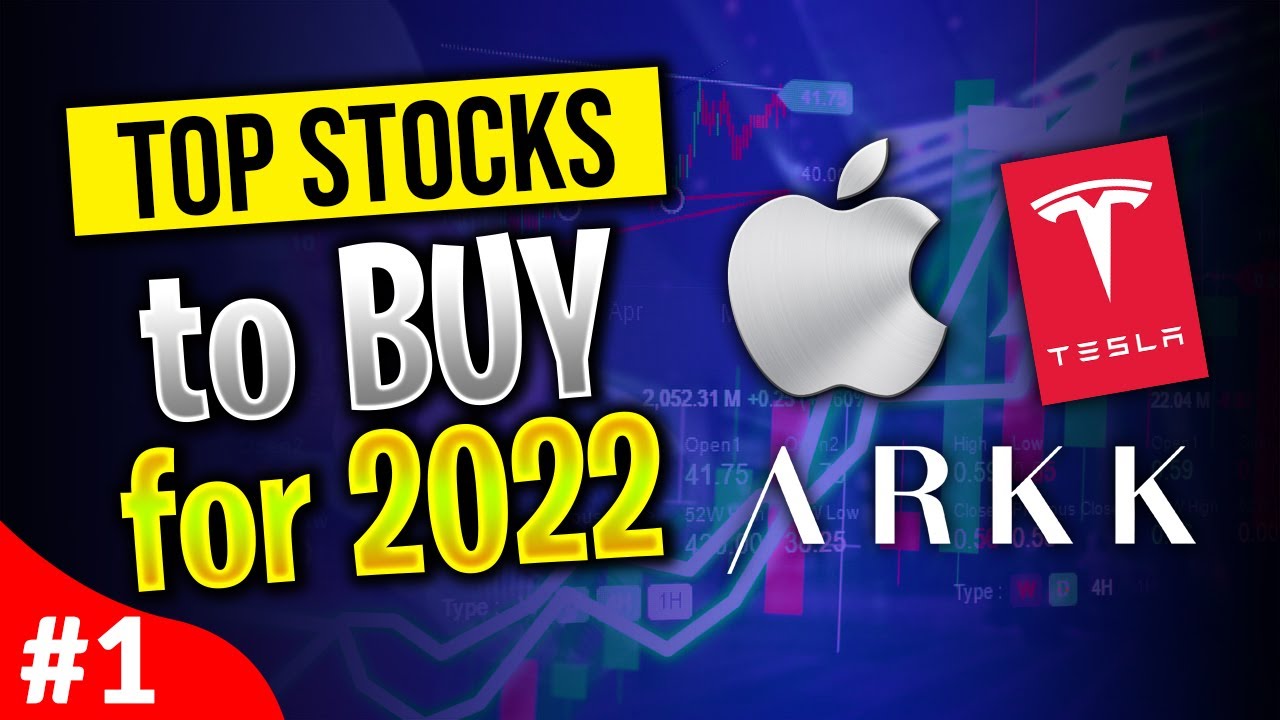 Top Stocks to BUY for 2022 [High Growth]