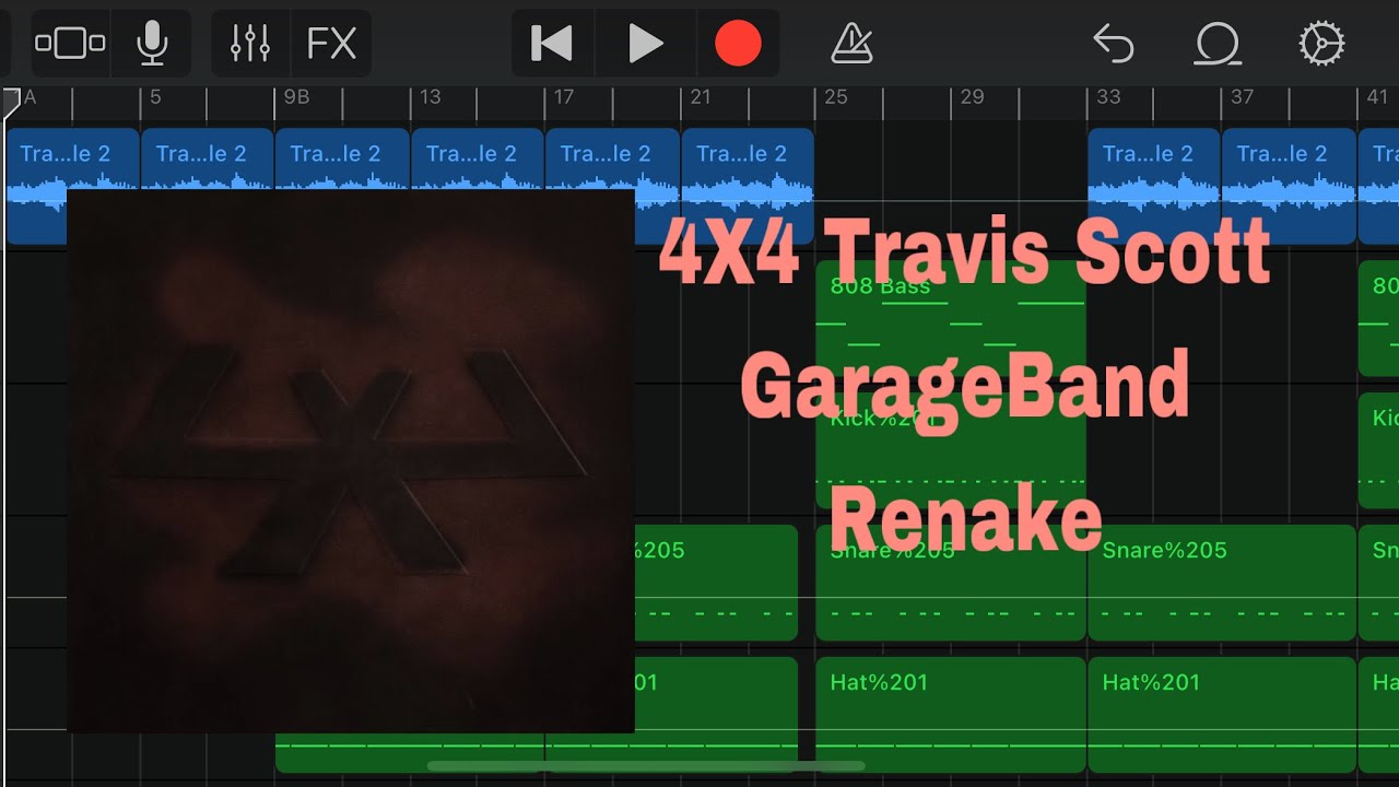 4X4 Travis Scott GarageBand Remake