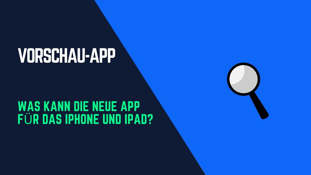 Was kann die neue Vorschau App unter IOS 26?
