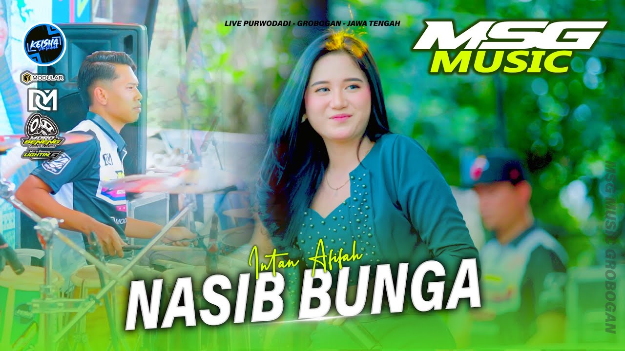NASIB BUNGA - Intan Afifah MSG MUSIC X FARIS KENDANG Purwodadi Grobogan #2025